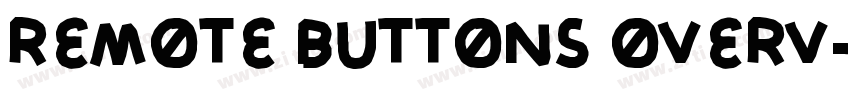 REMOTE BUTTONS OVERV字体转换